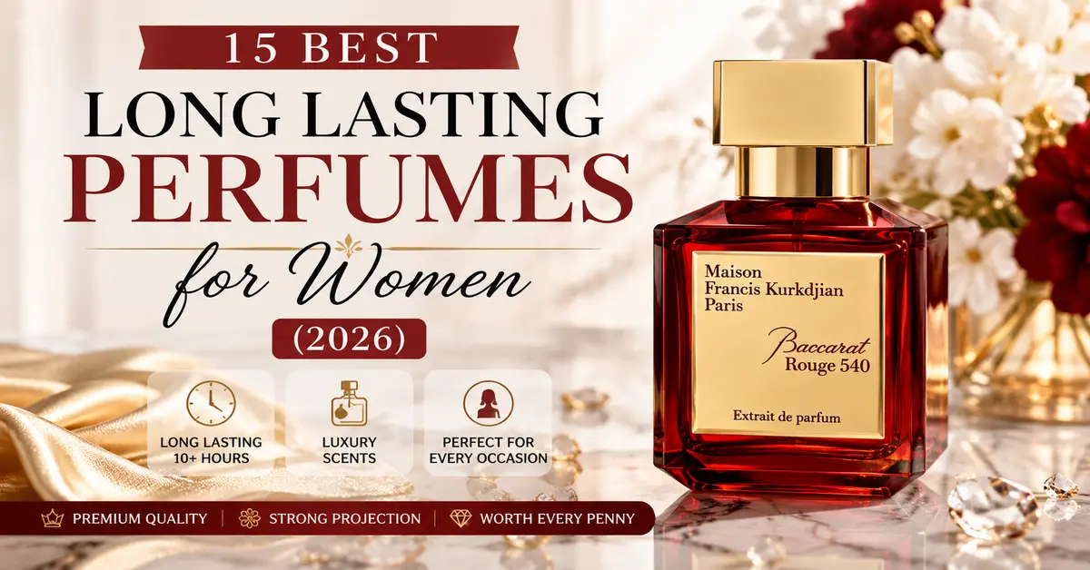 15 Best Long Lasting Perfumes for Women (2026) Baccarat Rouge 540 Eau de Parfum